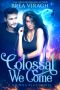 [Vienna Blue 01] • Colossal We Come